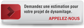 Demandez une estimation pour votre projet de dynamitage.